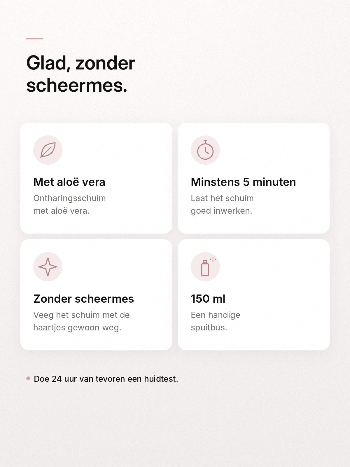 Kenmerken van het ontharingsschuim